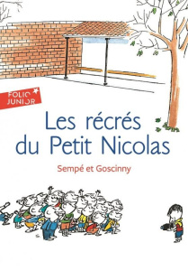 Les récrés du Petit Nicolas - SEMPE/GOSCINNY