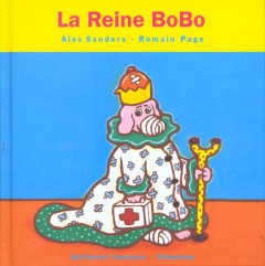La Reine BoBo - Page Romain ; Sanders Alex