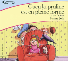 Cucu la praline est en pleine forme. 1 CD audio - Joly Fanny