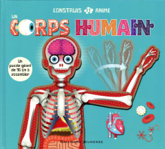 Construis et anime un corps humain - Ganieri Anita ; Ruffle Mark ; Blanchard Cléa