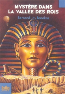 Mystère dans la Vallée des Rois - Barokas Bernard ; Le Goff Ludovic