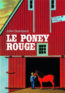 Le poney rouge - Steinbeck John ; Héron Bernard ; Duhamel Marcel ;