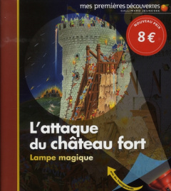 L'attaque du château fort - Delafosse Claude ; Fuhr Ute ; Sautai Raoul