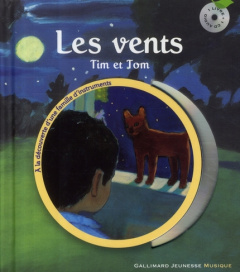 Les vents. Tim et Tom, avec 1 CD audio - Sauerwein Leigh ; Hallensleben Georg ; Dunoyer de