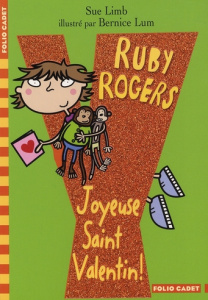 Ruby Rogers : Joyeuse Saint Valentin ! - Limb Sue ; Lum Bernice