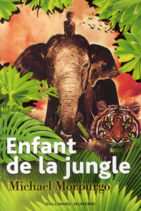 Enfant de la jungle - Morpurgo Michael ; Ménard Diane ; Young Sarah