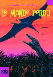 Le monde perdu - Doyle Arthur Conan ; Vauthier Gilles ; Chabot Jean