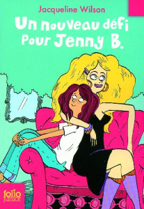 Les aventures de Jenny B. : Un nouveau défi pour Jenny B - Wilson Jacqueline ; Sharratt Nick ; Rubio Vanessa
