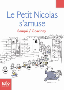 Le Petit Nicolas Tome 6 : Le Petit Nicolas s'amuse - SEMPE/GOSCINNY