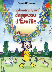 L'extraordinaire chapeau d'Emilie - Kitamura Satoshi ; Krief Anne