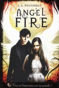 Angel Tome 2 : Angel Fire - Weatherly L.A. ; Lafon Julie