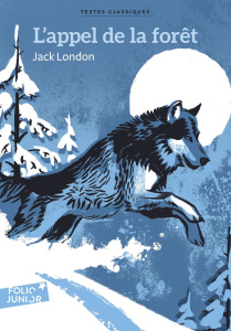 L'appel de la forêt - London Jack ; Klein Frédéric ; Balez Olivier