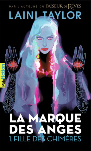 La marque des anges Tome 1 : Fille des chimères - Taylor Laini ; Krief Anne