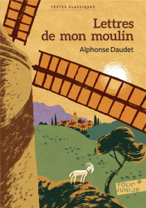 Lettres de mon moulin - Daudet Alphonse ; Leblanc Jean-Noël