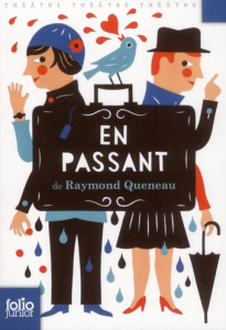 En passant. Un plus un acte pour précéder un drame - Queneau Raymond ; Lécureur Michel