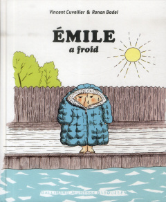 Emile : Emile a froid - Cuvellier Vincent ; Badel Ronan