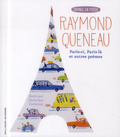 Paris-ci, Paris-là et autres poèmes - Queneau Raymond ; Corbasson Dominique