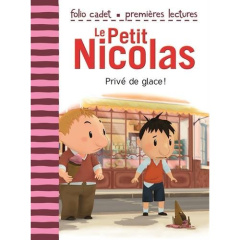 Le Petit Nicolas Tome 28 : Privé de glace ! - Lepetit Emmanuelle ; Goscinny René