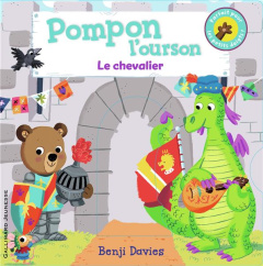 Pompon l'ourson : Le chevalier - Davies Benji
