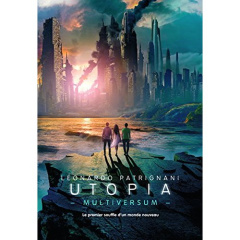Multiversum Tome 3 : Utopia - Patrignani Leonardo ; Fiore Faustina