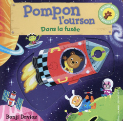 Pompon l'ourson : Dans la fusée - Davies Benji