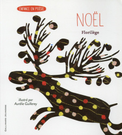 Noël. Florilège - Guillerey Aurélie