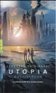 Multiversum Tome 3 : Utopia - Patrignani Leonardo ; Fiore Faustina