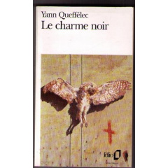 Le charme noir - Queffélec Yann
