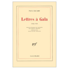 Lettres à Gala (1924-1948) - Eluard Paul