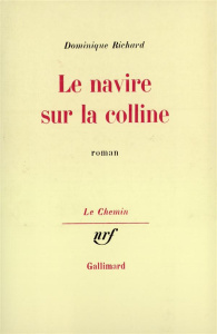 Le navire sur la colline - Richard Dominique