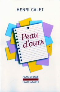 Peau d'ours. Notes pour un roman - Calet Henri