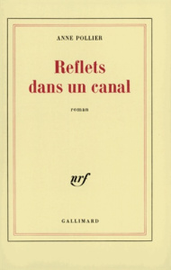 Reflets dans le canal - Pollier Anne