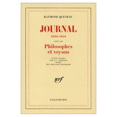 Journal. Suivi de Philosophes et voyous (1939-1940) - Queneau Raymond ; Marchand Jean-José