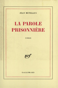 La parole prisonnière - Métellus Jean