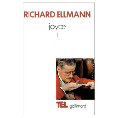 James Joyce 1. Edition revue et augmentée - Coeuroy André ; Ellmann Richard ; Tadié Marie