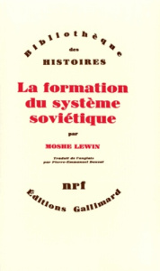 La Formation du système soviétique. Essais sur l'histoire sociale de la Russie dans l'entre-deux-gue - Lewin Moshe