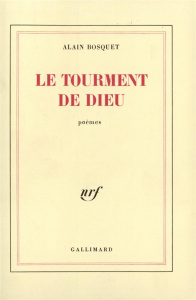 Le tourment de Dieu - Bosquet Alain