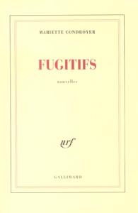 Fugitifs - Condroyer Mariette