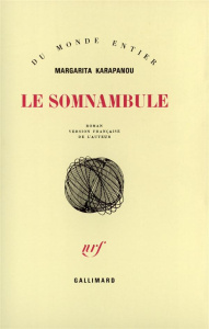 Le Somnambule - Karapanou Margarita