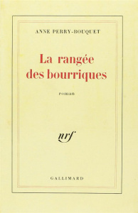 La rangée des bourriques - Perry-Bouquet Anne