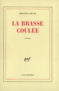La brasse coulée - Soulié Hélène