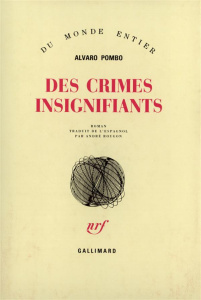 Des crimes insignifiants - Pombo Alvaro ; Rougon André