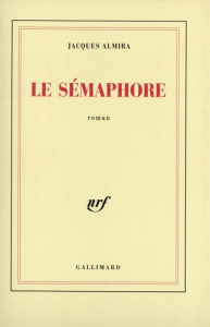 Le Sémaphore - Almira Jacques