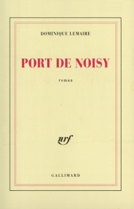 Port de Noisy - Lemaire Dominique