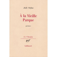 À la vieille Parque. Poèmes - Stéfan Jude