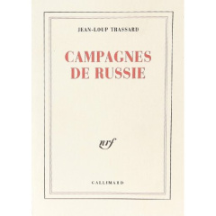 Campagnes de Russie - Trassard Jean-Loup
