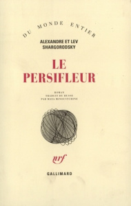 Le persifleur - Chargorodski Aleksandr ; Chargorodski Lev