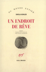Un endroit de rêve - Kohler Sheila