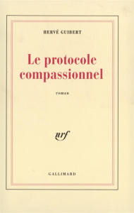 Le protocole compassionnel - Guibert Hervé