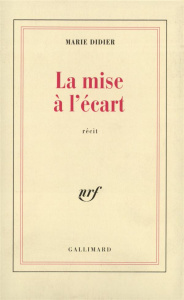 La mise à l'écart - Didier Marie